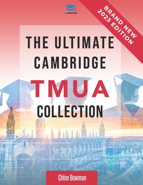 The Ultimate Cambridge TMUA Collection: Complete