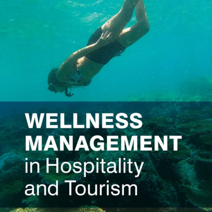 Wellness Management in Hospitality and Tourism