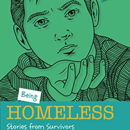 Being Homeless: Stories from Survivors