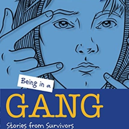 Being in a Gang: Stories from Survivors