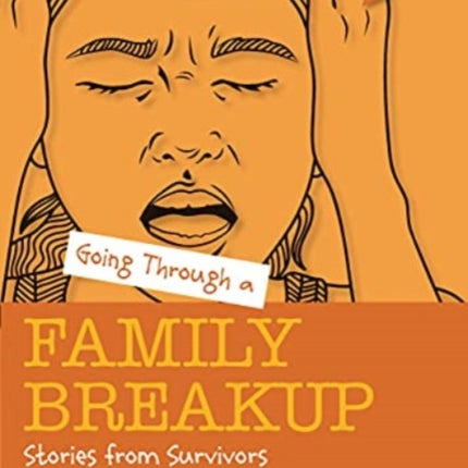 Going Through a Family Breakup: Stories from