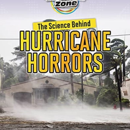 The Science Behind Hurricane Horrors