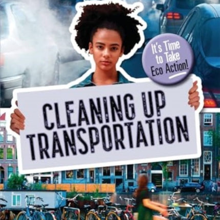 Cleaning Up Transportation: It's Time to Take Eco Action!