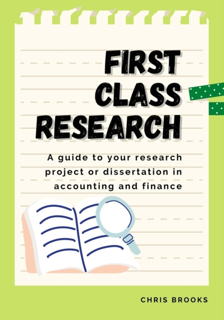 First Class Research: A guide to your research