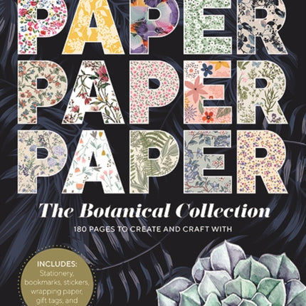Paper Paper Paper The Botanical Collection