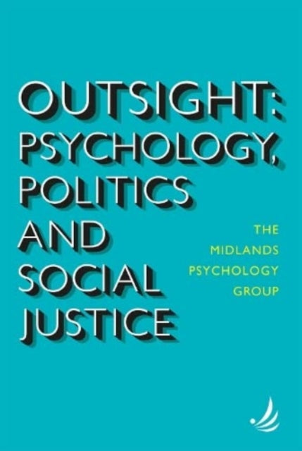 Outsight: Psychology, politics and social justice