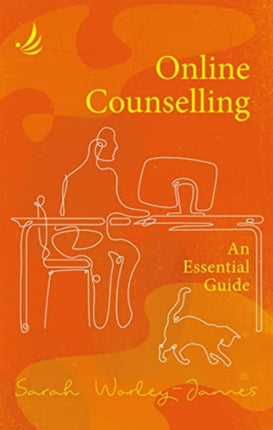 Online Counselling: An essential guide