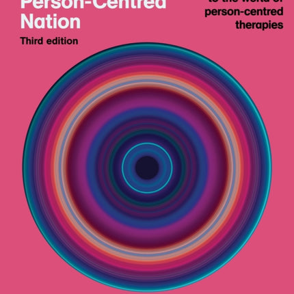 The Tribes of the PersonCentred Nation Third Edition