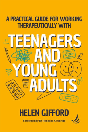 A Practical Guide for Working Therapeutically