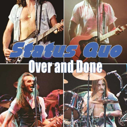 Status Quo Over & Done
