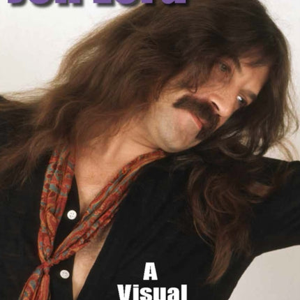 Jon Lord: A Visual Biography