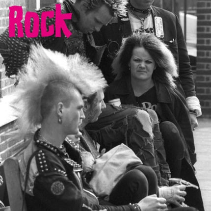 Punk Rock A Visual Biography