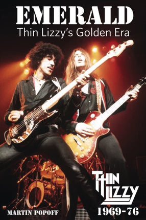 Emerald: Thin Lizzy's Golden Era