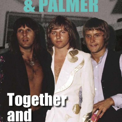 ELP Together And Apart