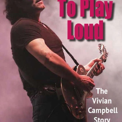 Born To Play Loud