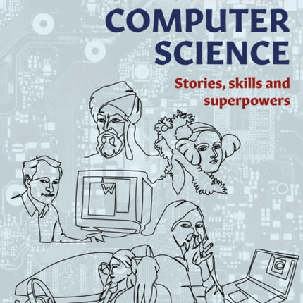 How to Learn Computer Science: Stories, skills and superpowers