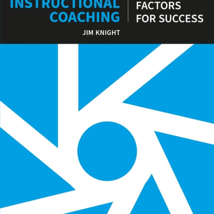 The Definitive Guide to Instructional Coaching: Seven factors for success (UK edition)