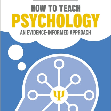How to Teach Psychology An evidenceinformed
