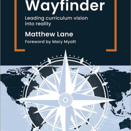 Wayfinder: Leading curriculum vision into reality