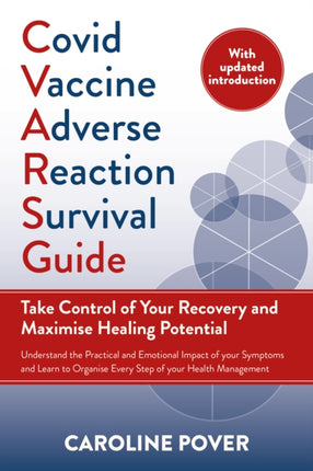 Covid Vaccine Adverse Reaction Survival Guide: