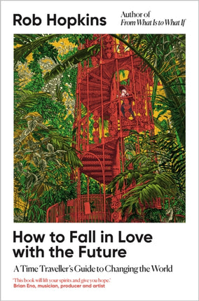 How to Fall in Love with the Future