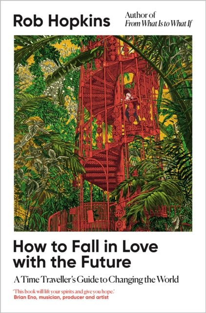How to Fall in Love with the Future