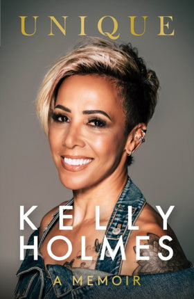 Kelly Holmes Unique  A Memoir