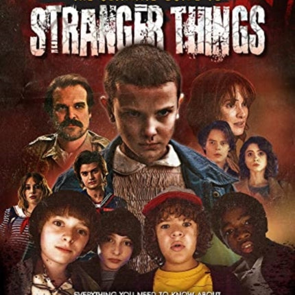 The Ultimate Guide to Stranger Things