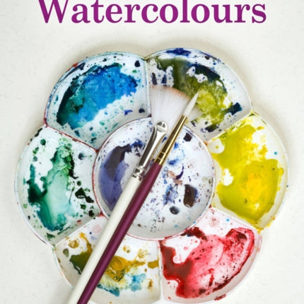 The Compact Beginners Guide to Watercolours