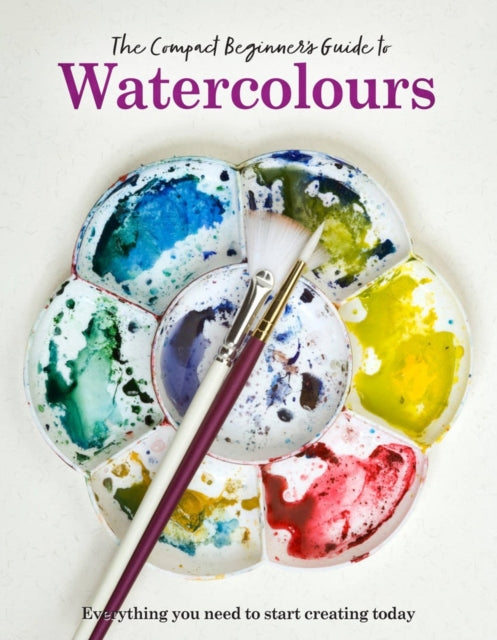 The Compact Beginners Guide to Watercolours