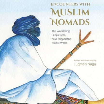 Encounters with Muslim Nomads
