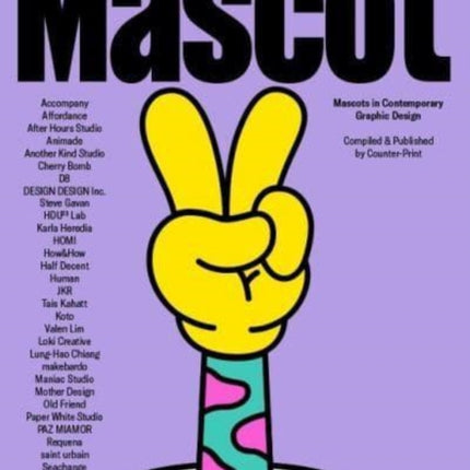 Mascot: Mascots in Contemporary Graphic Design