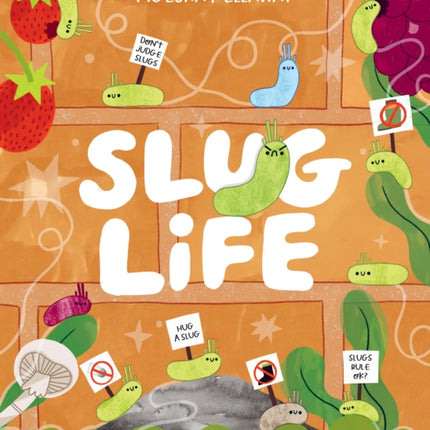 Slug Life