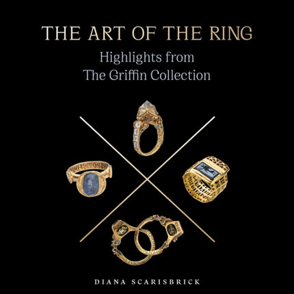The Art of the Ring: Highlights from the Griffin