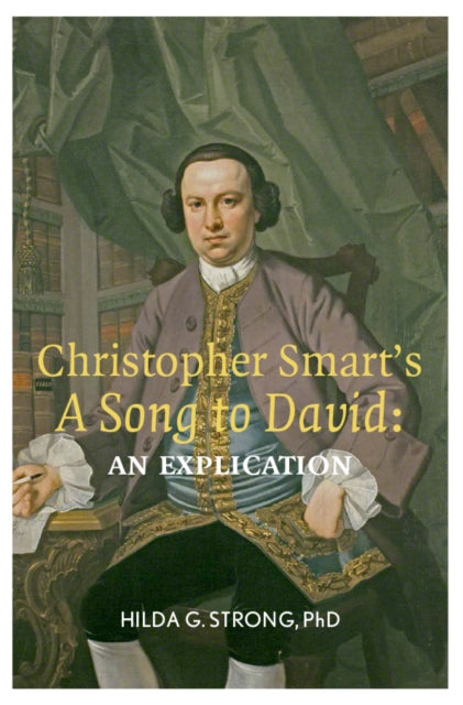 Christopher Smart's 'A Song To David': An