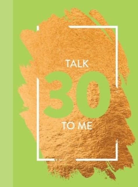 Talk 30 To Me: Fun Age Quote Pocket Book