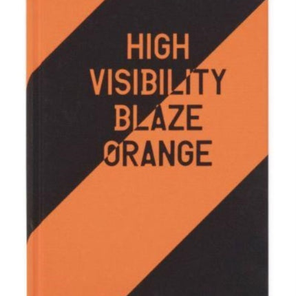 High Visibility (Blaze Orange)