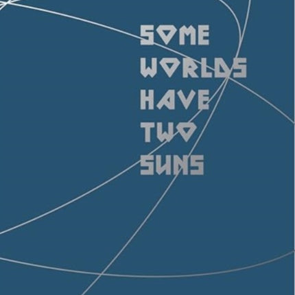Some Worlds Have Two Suns