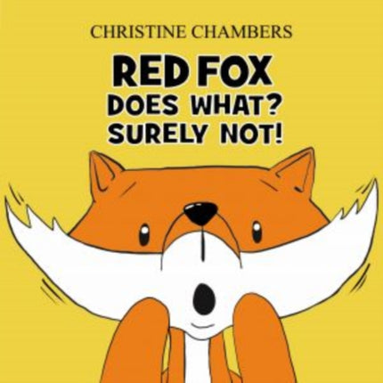 Red Fox Does What? Surely Not!