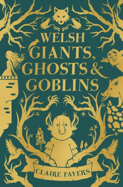 Welsh Giants Ghosts and Goblins