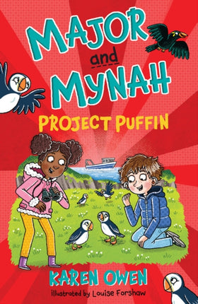 Major and Mynah Project Puffin