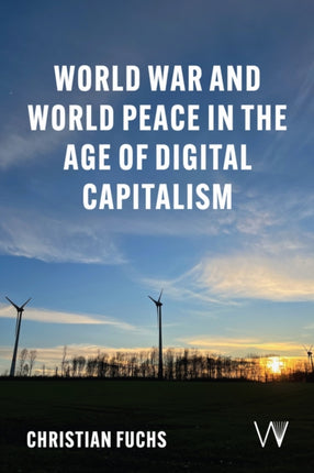 World War and World Peace in the Age of Digital