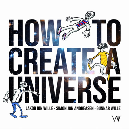 How to Create a Universe