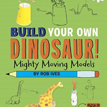 Mighty Moving Models: Build Your Own Dinosaurs! - Interactive Model Making STEAM