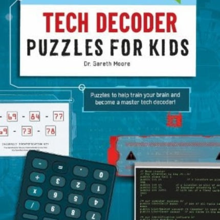 TECH DECODER PUZZLES FOR KIDS PUZZLES FOR KIDS: The Ultimate Code Breaker Puzzle Books For Kids - STEM