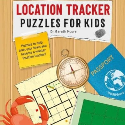 LOCATION TRACKER PUZZLES FOR KIDS PUZZLES FOR KIDS: The Ultimate Code Breaker Puzzle Books For Kids - STEM