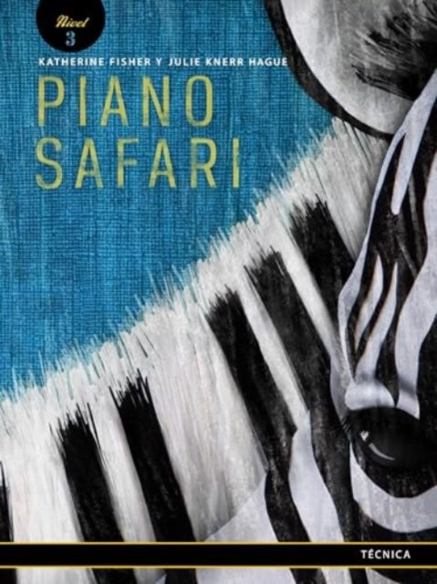 Piano Safari  Technique 3 Spanish Edition