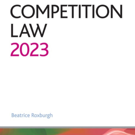 Competition Law 2023: Legal Practice Course Guides (LPC)