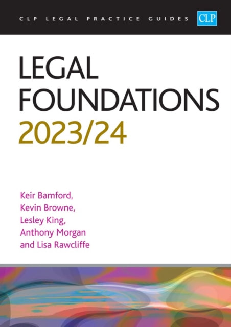 Legal Foundations 2023/2024: Legal Practice Course Guides (LPC)