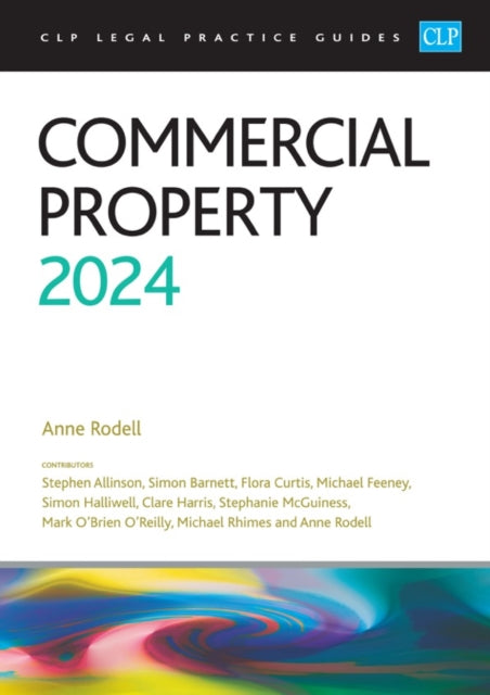 Commercial Property 2024: Legal Practice Course Guides (LPC)